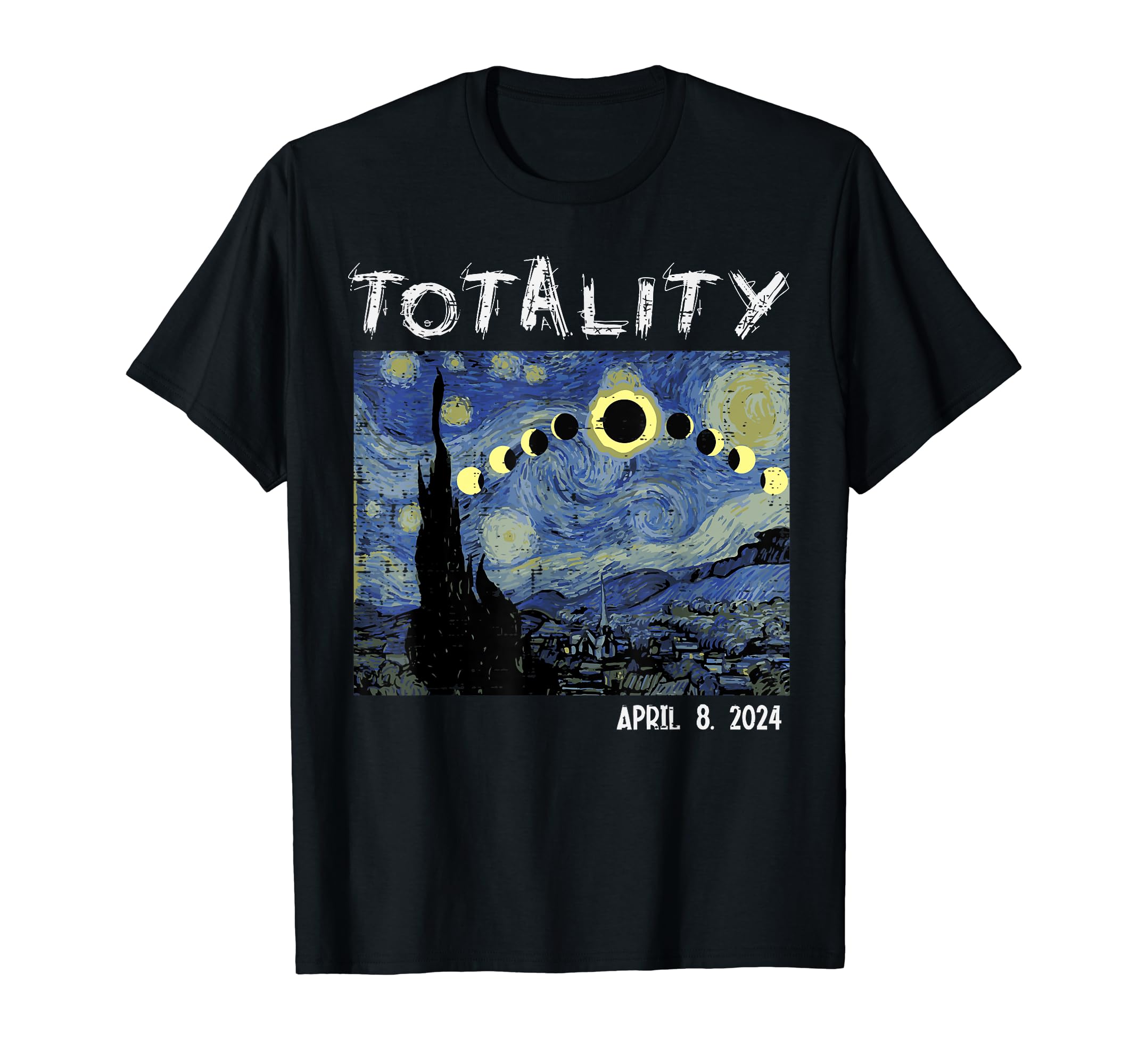 Solar Eclipse Shirts 2024 April 8th Totality GiftArt Solar Eclipse 2024 Totality April 8 Men Women Kids T-Shirt