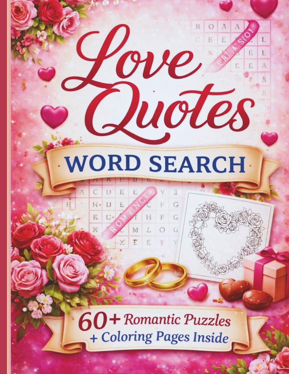 Love Quotes Word Search for Adults Large Print: 60+ Romantic Puzzles Featuring Timeless Sayings, Wedding Quotes, Valentine Messages and Inspirational Love Affirmations