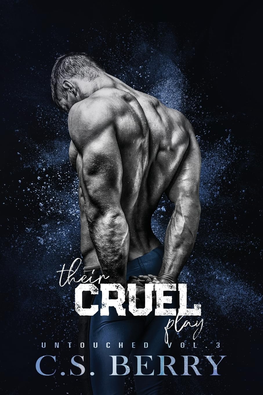 Their Cruel Play: Untouched Vol 3 of 6