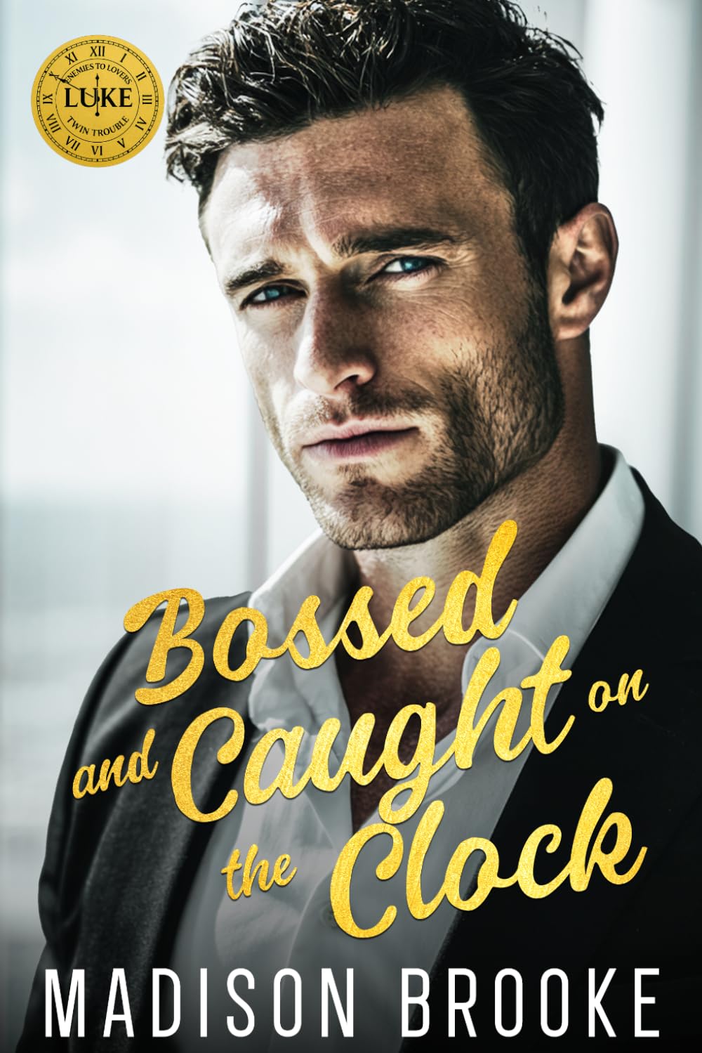 Bossed and Caught on the Clock: An Enemies to Lovers Billionaire Romance