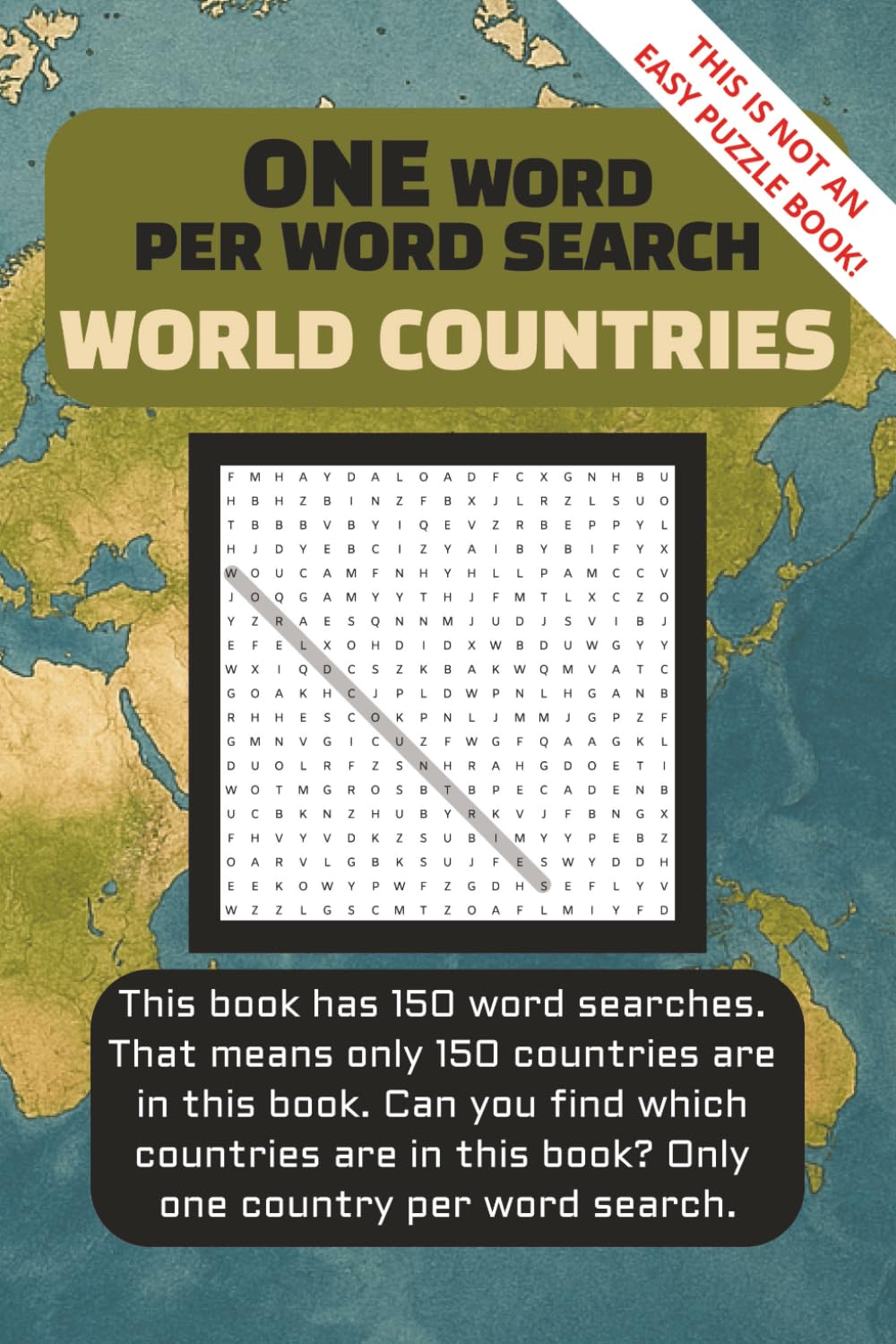 ONE WORD PER WORD SEARCH WORLD COUNTRIES: Word search puzzle books / Learn and memorize countries of the world / challenging Puzzles / Fun word search book