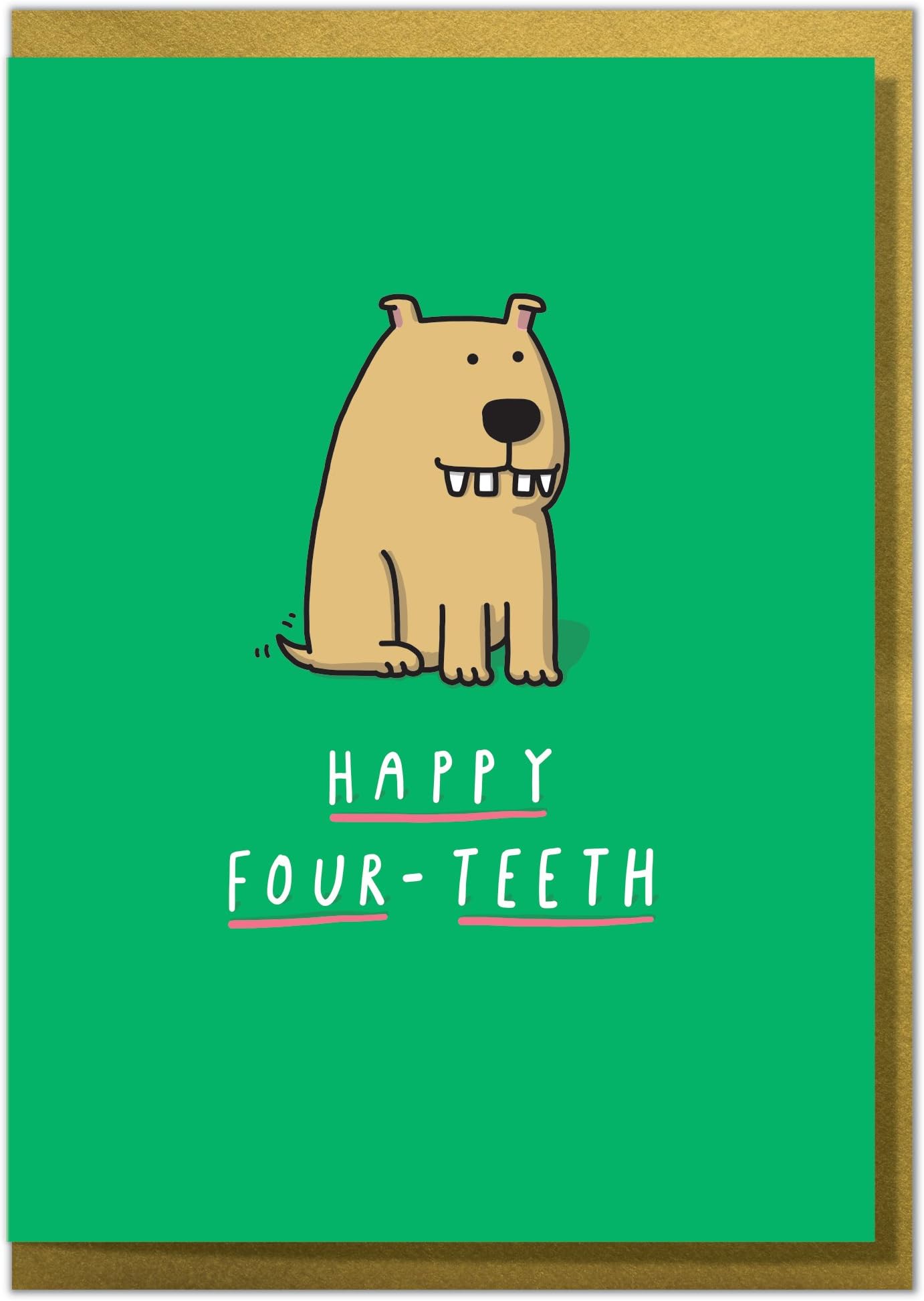 Happy Four Teeth. Funny 40th Birthday Card