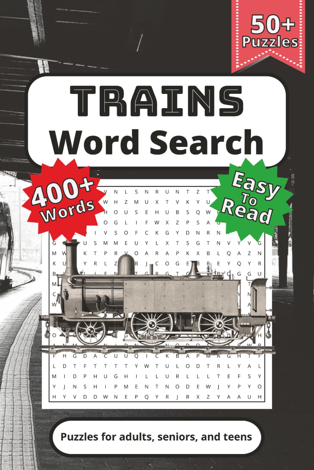 Trains Word Search Puzzle Book: Word Searches with Easy to Read Print about Train Routes, Railcars, Underground Travel and more | 6x9 inches, 110 ... Gift for Holidays, Vacations, and Downtime