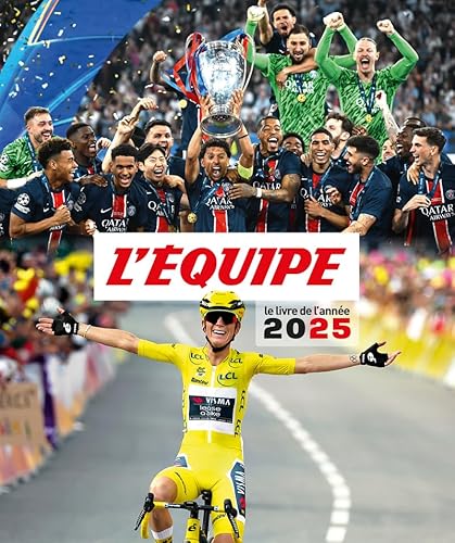 L'Équipe : Le livre de l'année 2025: Tous les grands moments de sport de 2025 par L'Équipe