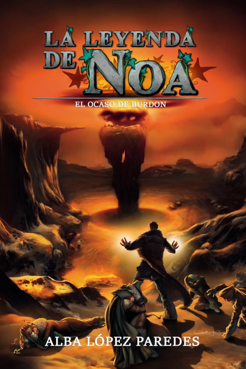 La leyenda de Noa. El ocaso de Burdon (Nándidor 6) (Sagas Nándidor y La leyenda de Noa)
