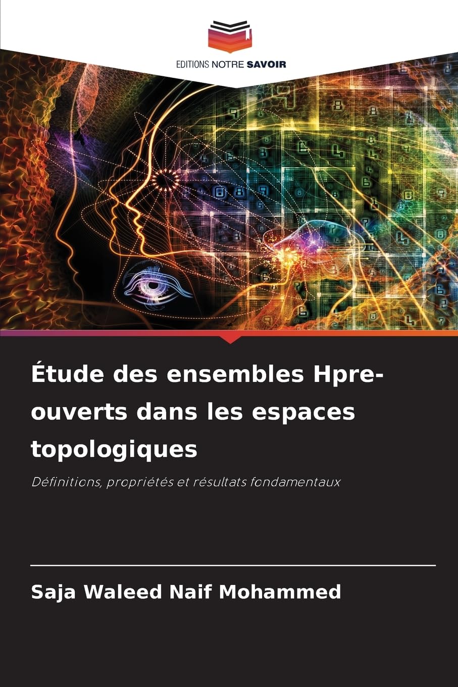 Étude des ensembles Hpre-ouverts dans les espaces topologiques: Définitions, propriétés et résultats fondamentaux