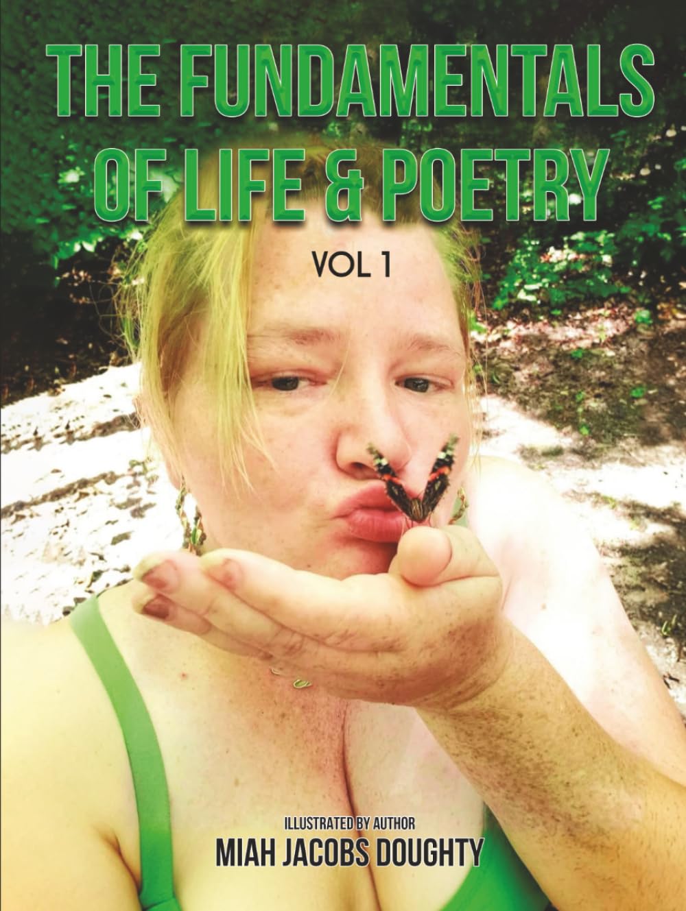 The Fundamentals Of Life & Poetry (Volume One)