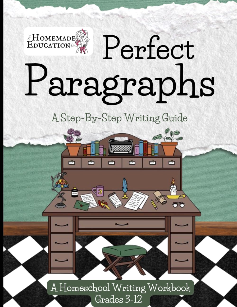Perfect Paragraphs: A Step-By-Step Writing Guide (Homeschool Writing Workbooks)