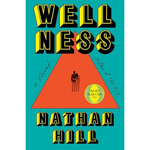 Wellness: A novel