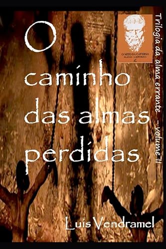 O CAMINHO DAS ALMAS PERDIDAS (Portuguese Edition)