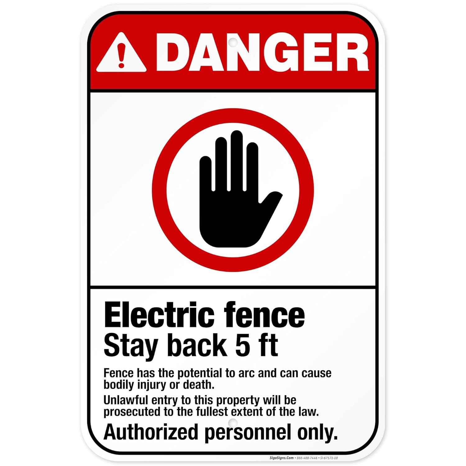 Electric Fence Stay Back 5 Ft Authorized Personnel Only Sign, 12x18 Inches, 55 mil Thick HDPS (high Density polystyrene), Made in USA