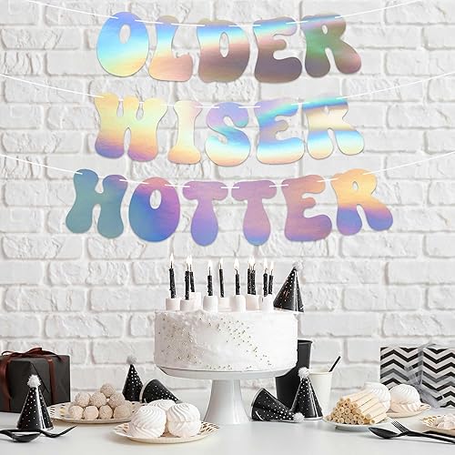 Miniatura 3 de Cartel de cumpleaños con texto en inglés "Older Wiser Hotter", "No hazlo tú mismo", cartel iridiscente para fiesta de cumpleaños, encordado en