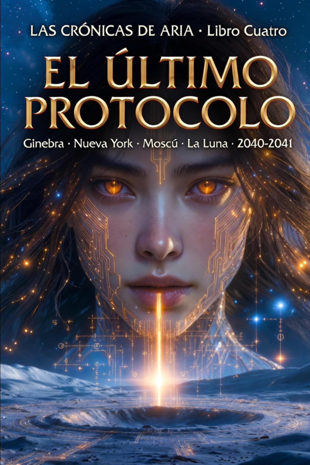 El Último Protocolo: 4 (LAS CRÓNICAS DE ARIA)