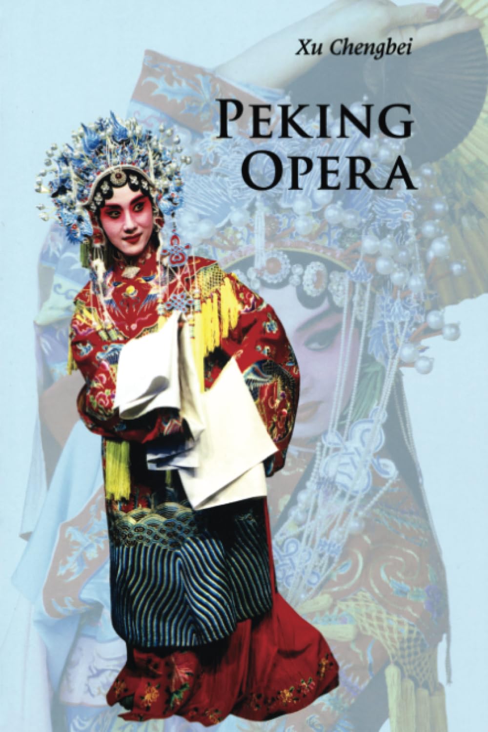 Peking Opera: Introductions to Chinese Culture