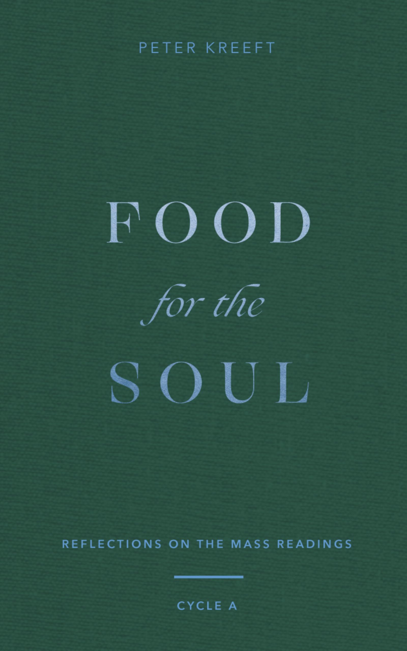 Buy Food for the Soul: Reflections on the Mass Readings (Cycle A) Volume 1 — BookShops.in