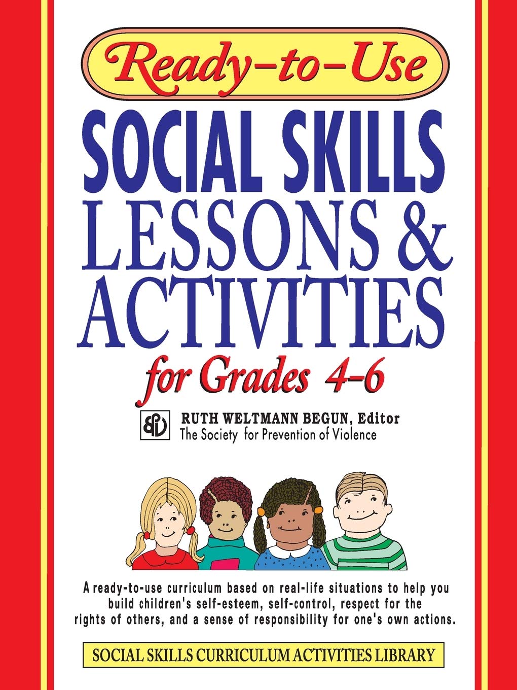 Ready-to-Use Social Skills Lessons & Activities for Grades 4 - 6 (J-B Ed: Ready-to-Use Activities)