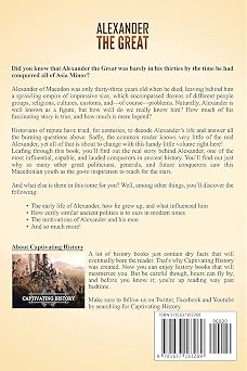 Alexander the Great: A Captivating Guide to the King Who Conquered the Persian Empire and Babylon, Including His Impact on Ancient Greece and Rome (Ancient Greek History)