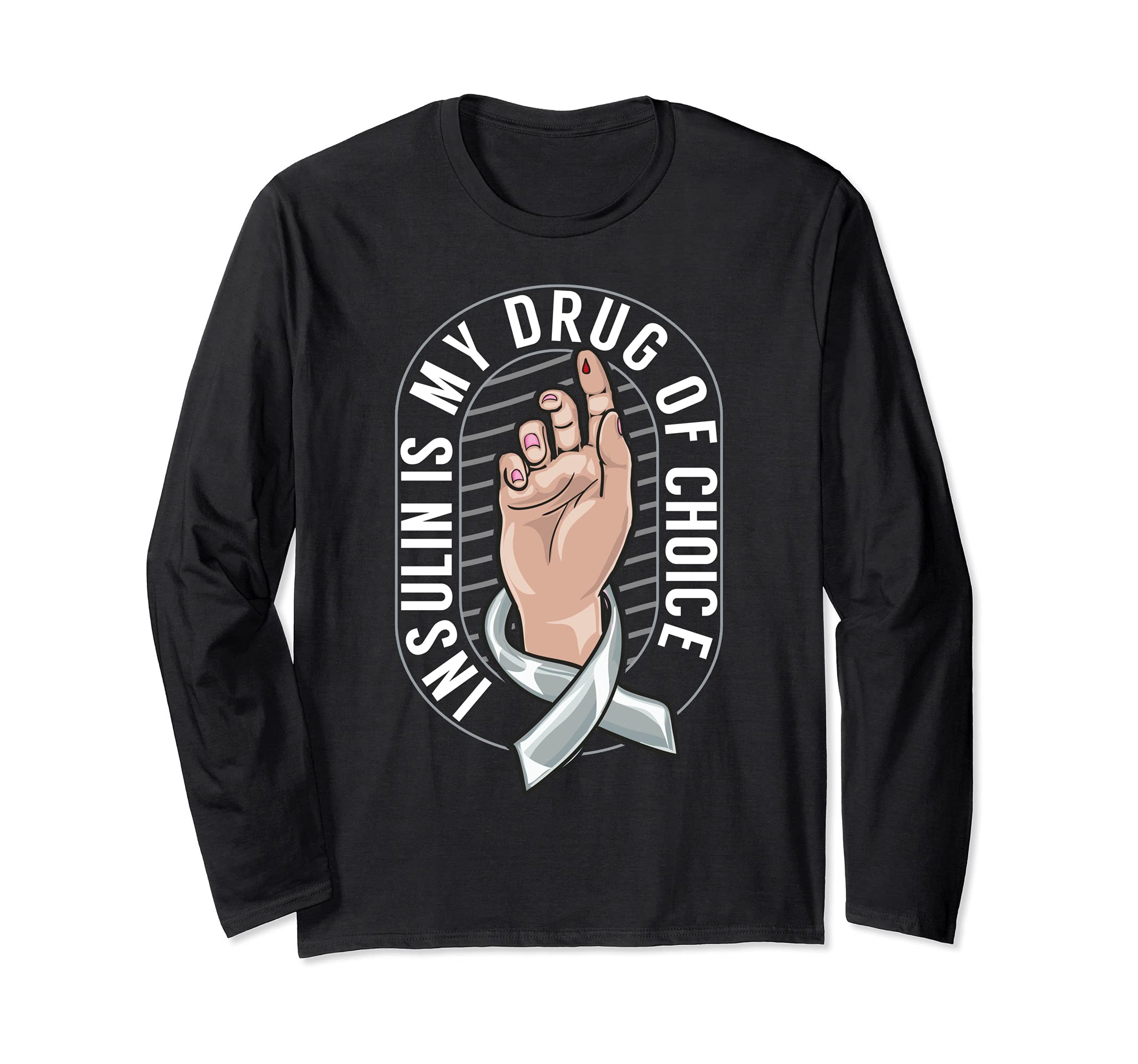Funny Diabetes: Drug of Choice Powered By Insulin Junkie Long Sleeve T-Shirt, Black