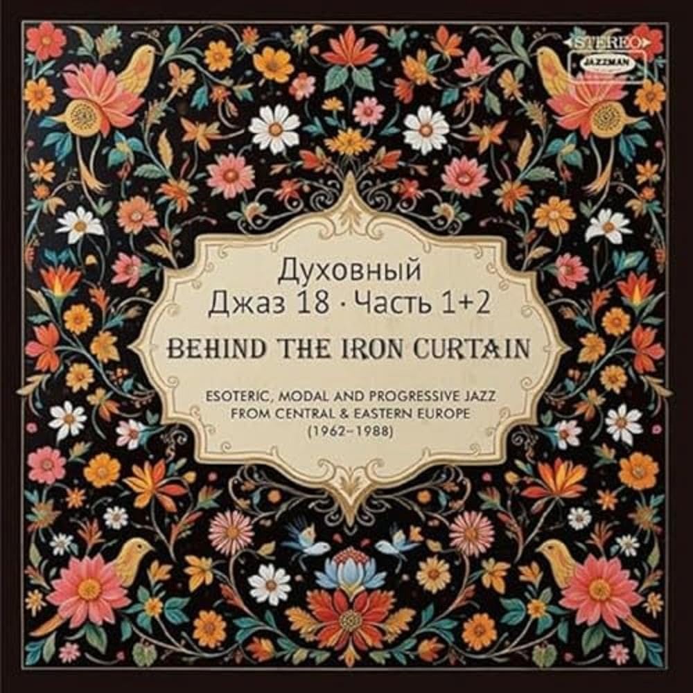 Various Artists Spiritual Jazz 18: Behind the Iron Curtain, Pt. 1 & 2 Double CD