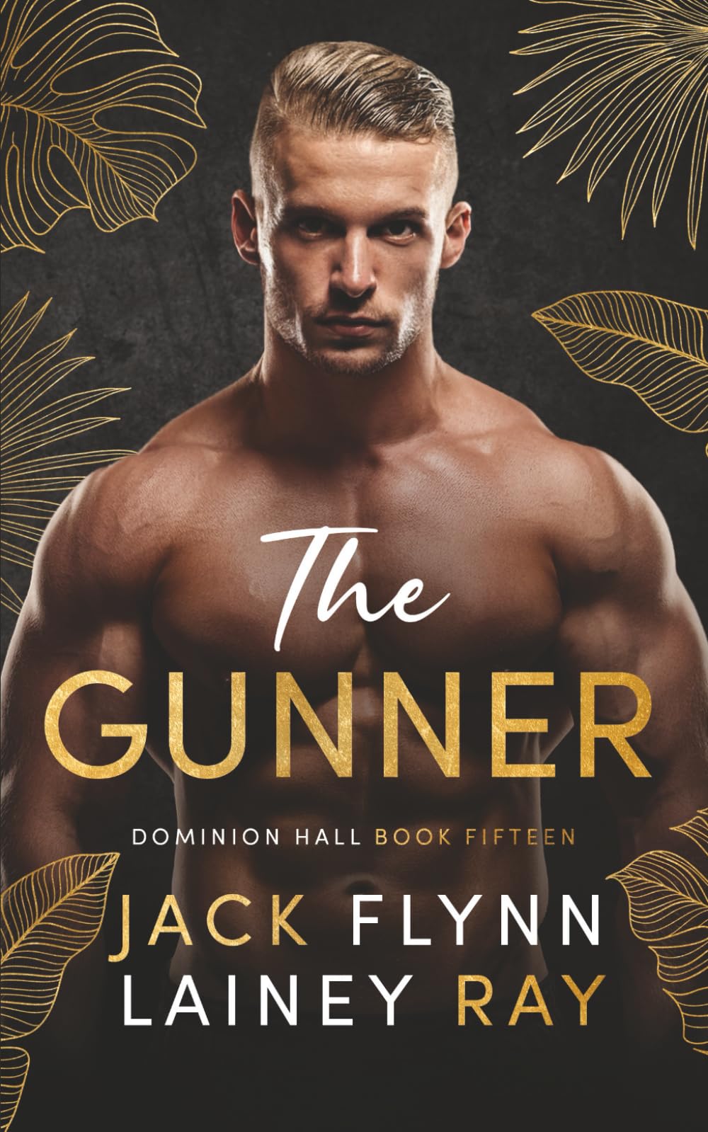 The Gunner: A Dark Billionaire Military Romance (Dominion Hall)