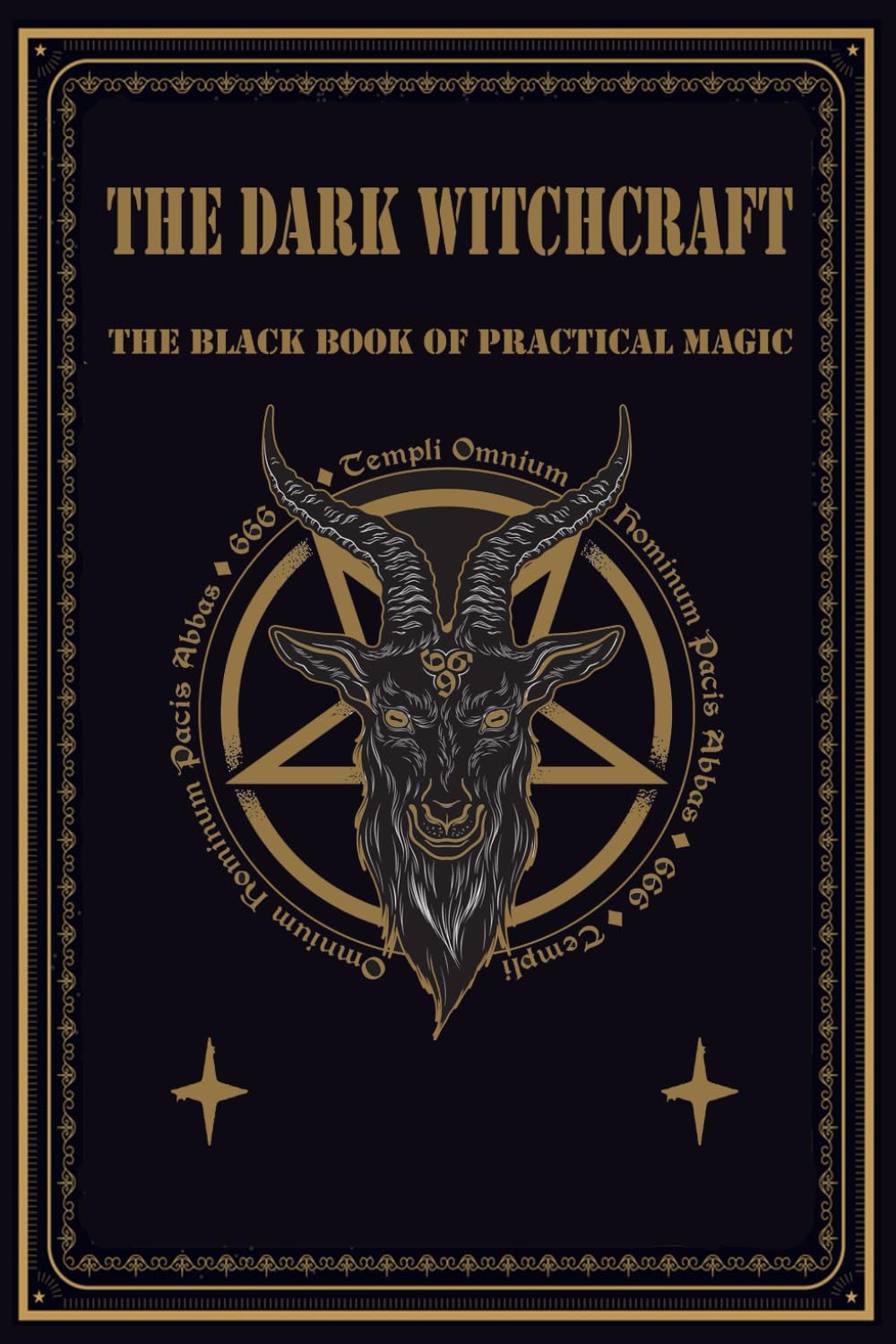 The dark witchcraft: The Black book of practical magic