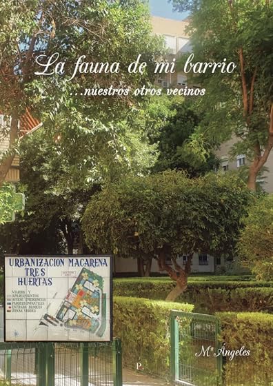 La Fauna de Mi Barrio ...Nuestros Otros Vecinos