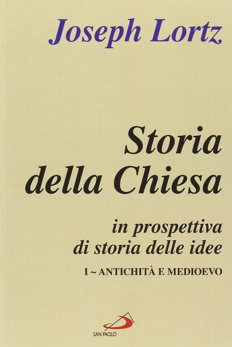 Storia della Chiesa in prospettiva di storia delle idee. Antichità e Medioevo (Vol. 1)