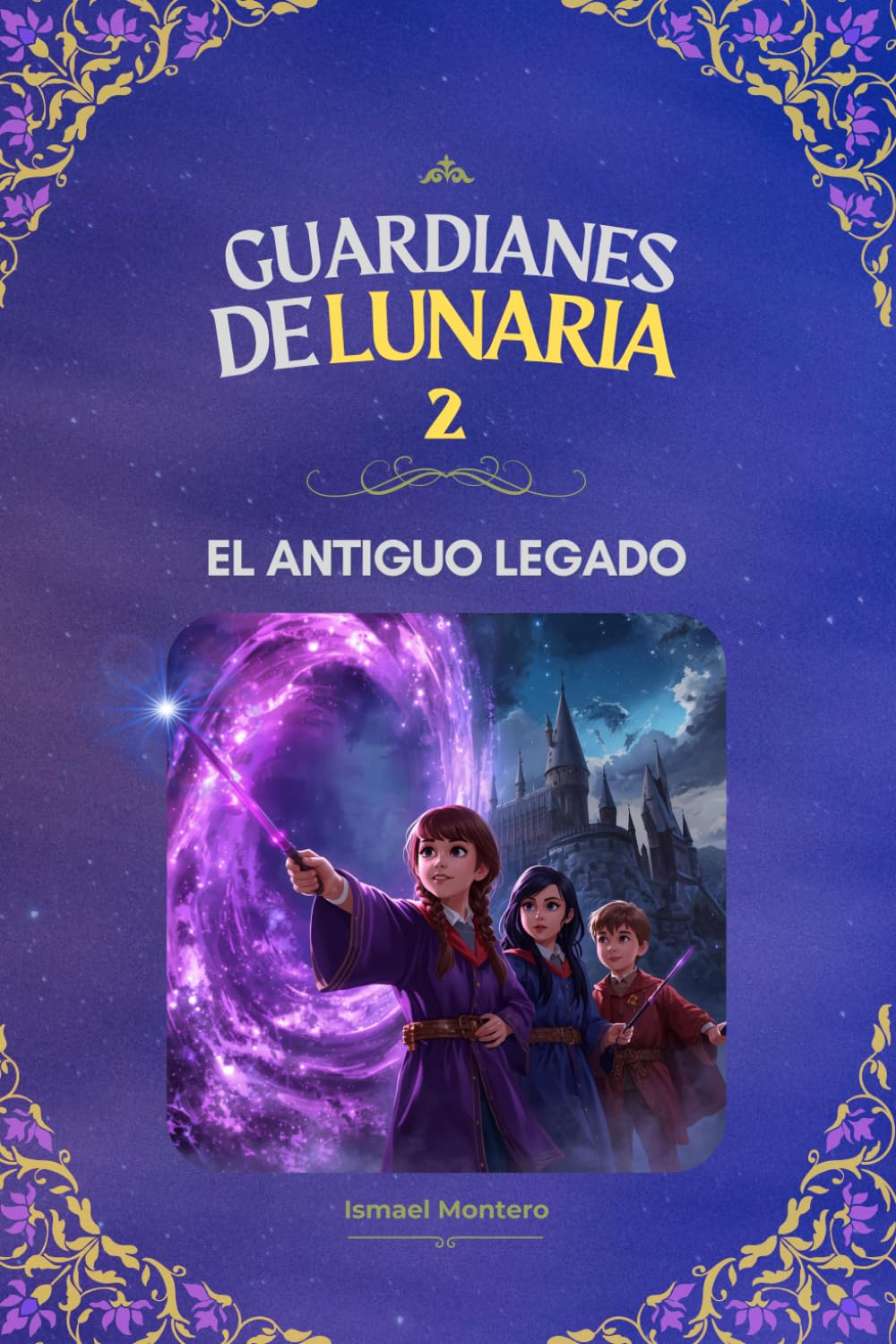 Guardianes de Lunaria 2: El Antiguo Legado