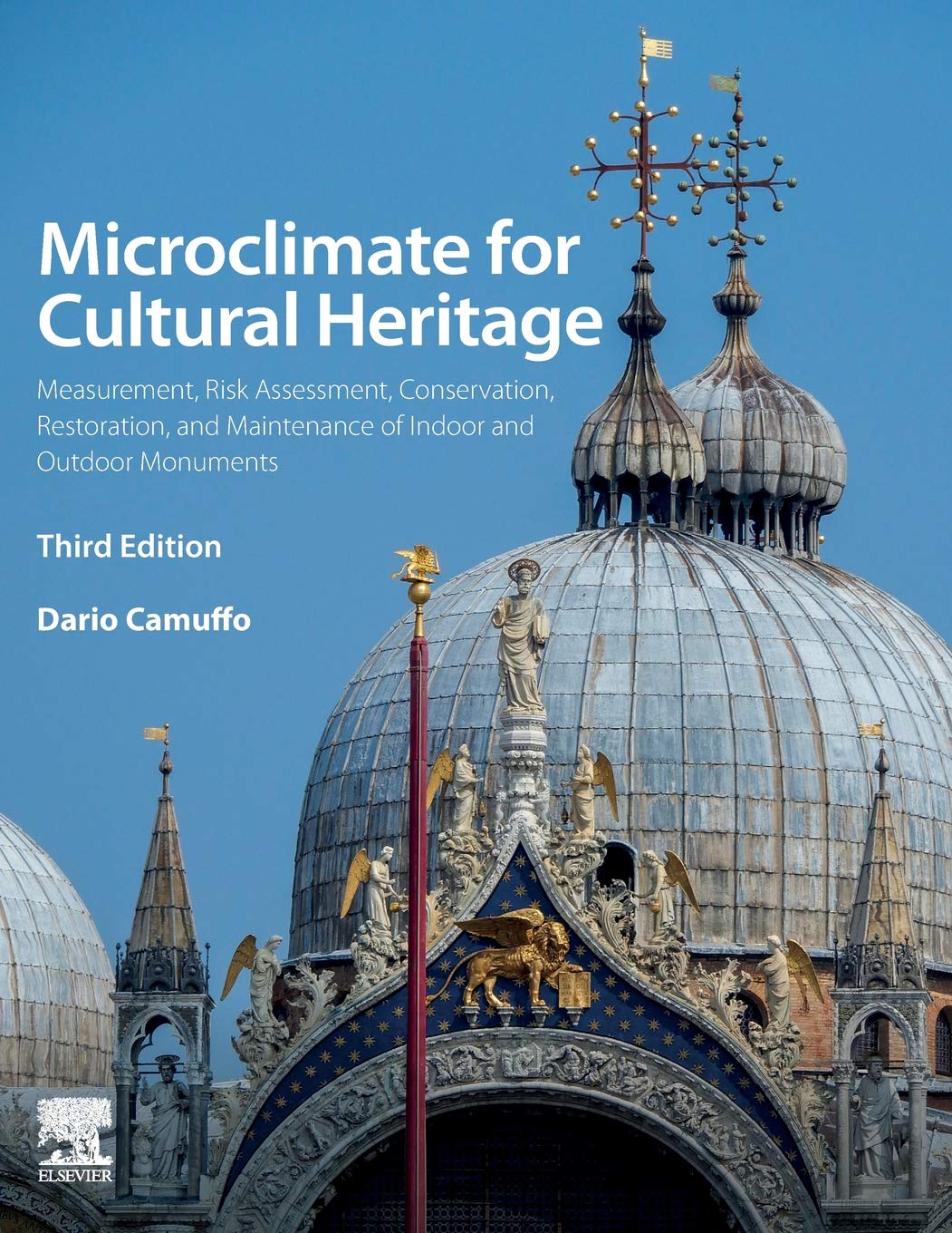Microclimate for Cultural Heritage: Measurement, Risk Assessment, Conservation, Restoration, and Maintenance of Indoor and Outdoor Monuments
