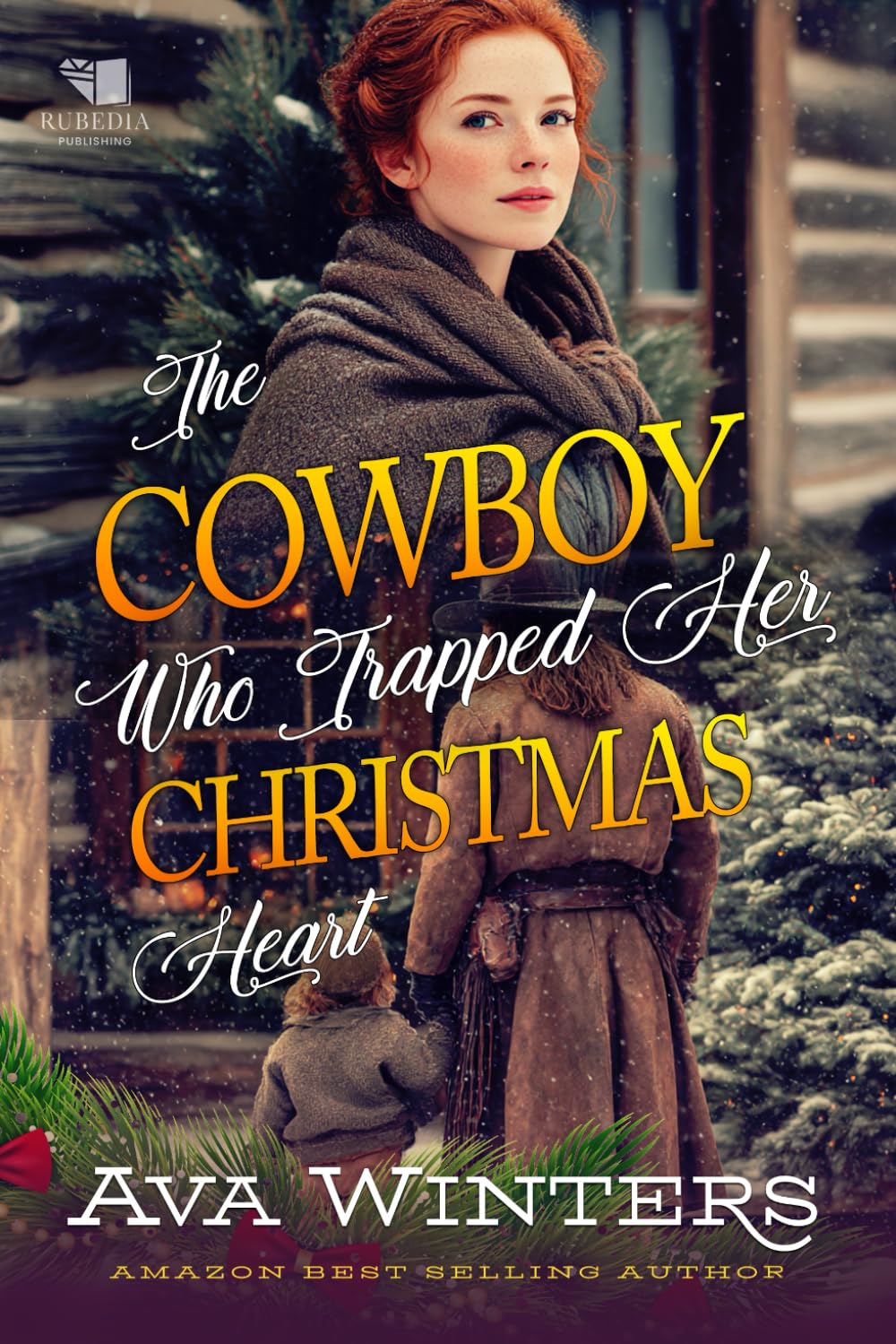 The Cowboy Who Trapped Her Christmas Heart: A Western Historical Romance Book