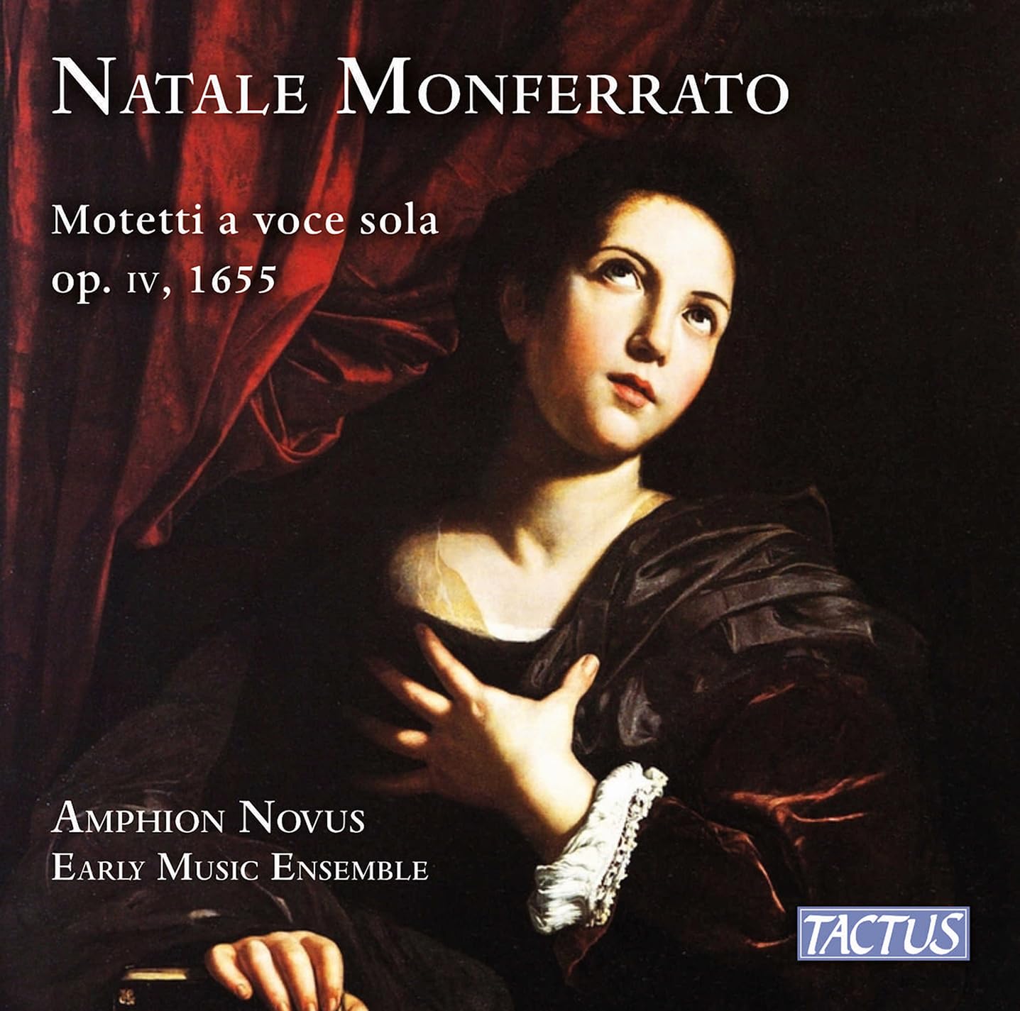 Natale Monferrato: Motetti a voce sola, Op. IV, 1655