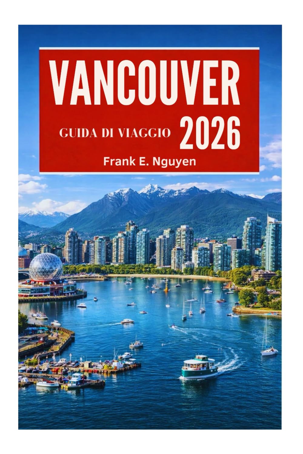 GUIDA DI VIAGGIO VANCOUVER 2026