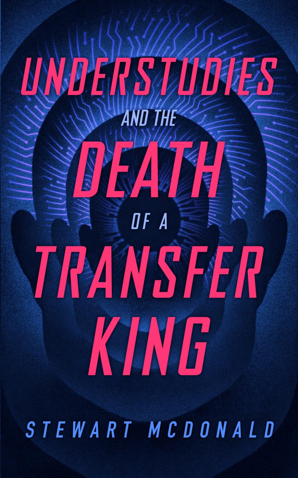 Understudies and the Death of a Transfer King
