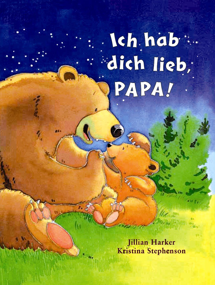 Ich hab dich lieb, Papa! : Amazon.de: Bücher