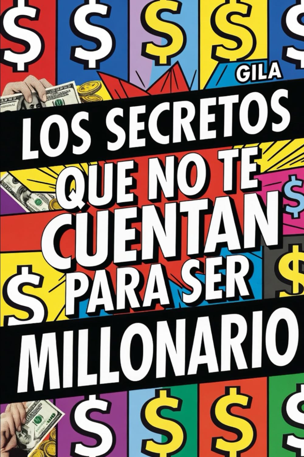 Los secretos que no te cuentan para ser millonario: todos los secretos de los proyectos que hay que hacer para ser un gran millonario