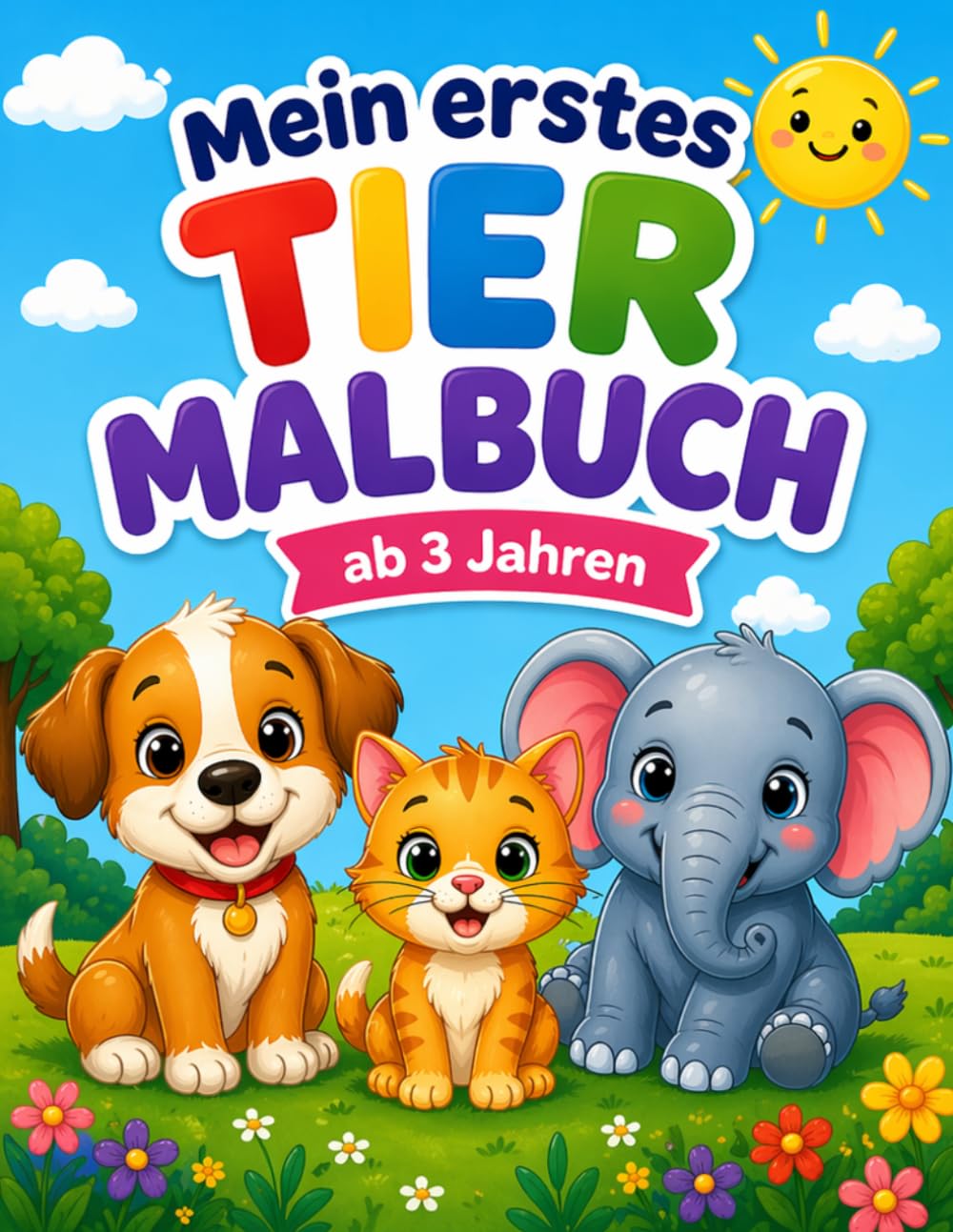 Mein erstes Tier-Malbuch ab 3 Jahren: Einfache Tiere zum Ausmalen für Kleinkinder