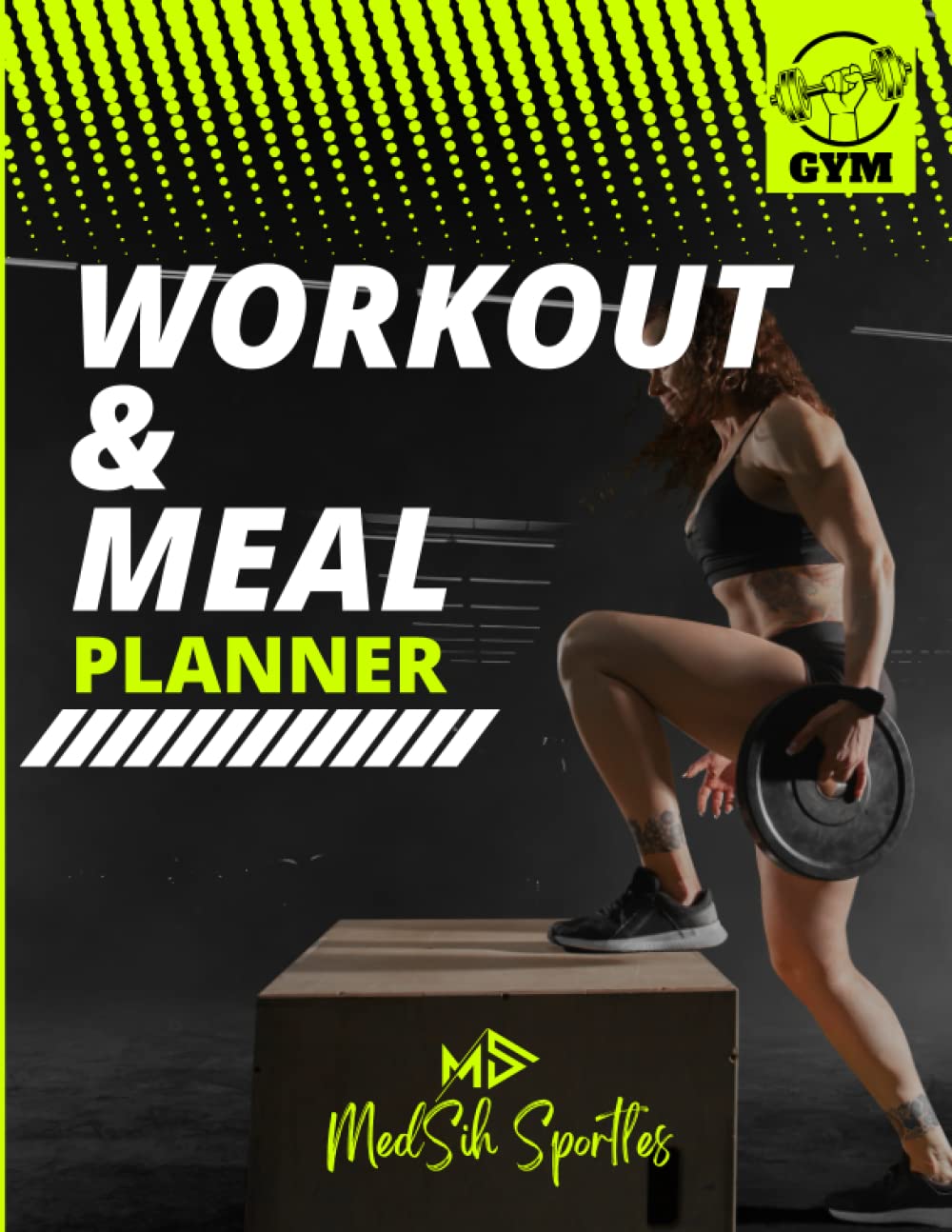 Workout and Meal Planner: The Fitness and Nutrition Tracker, Achieving Your Health and Fitness Goals, A Complete Guide to Meal Planning and Workout ... and Workout Scheduling. no pain no gain.