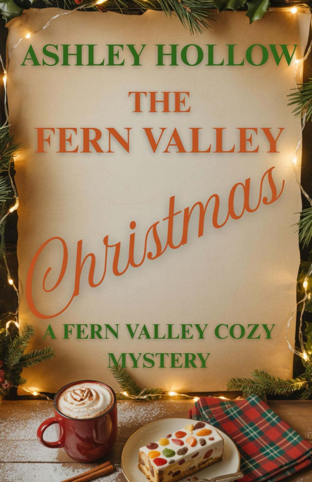 The Fern Valley Christmas: A Fern Valley Cozy Mystery