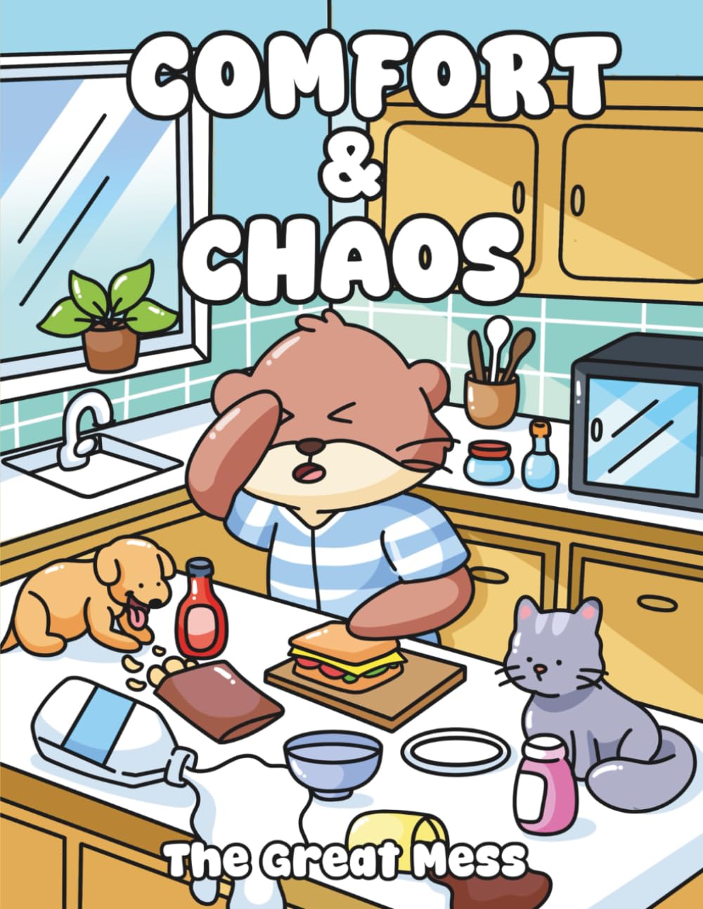 Comfort & Chaos: The Great Mess - Cozy Coloring Book of Domestic Disasters, Coffee Spills, and the Chaos You Actually Control (Comfort & Chaos series)