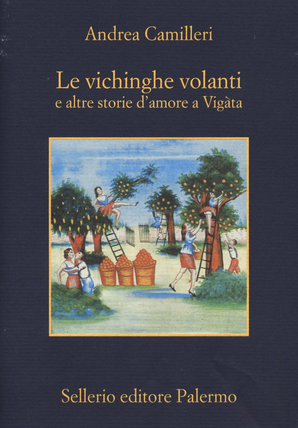 Le vichinghe volanti e altre storie d'amore a Vigata