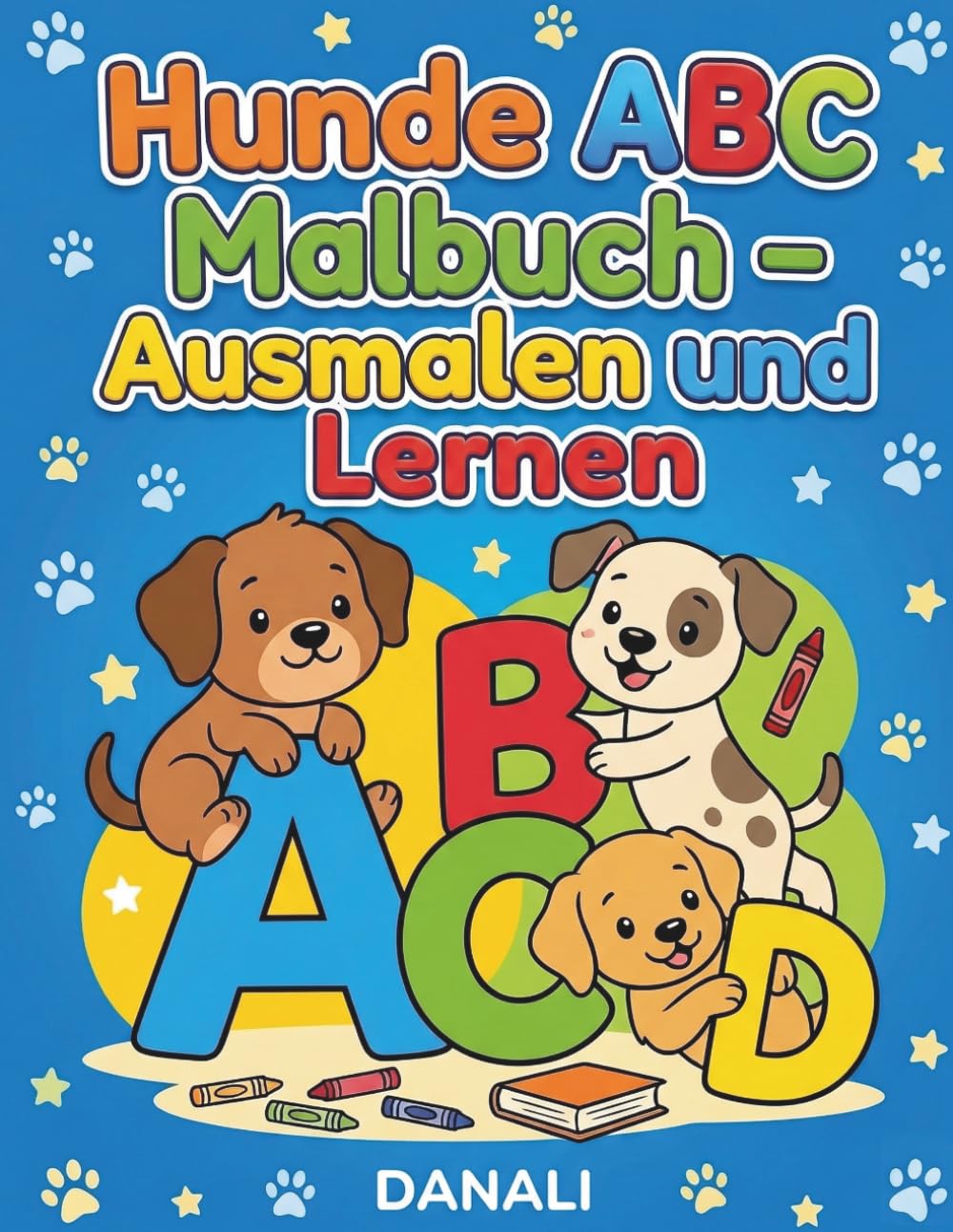 Hunde ABC Malbuch: Ausmalen und Lernen
