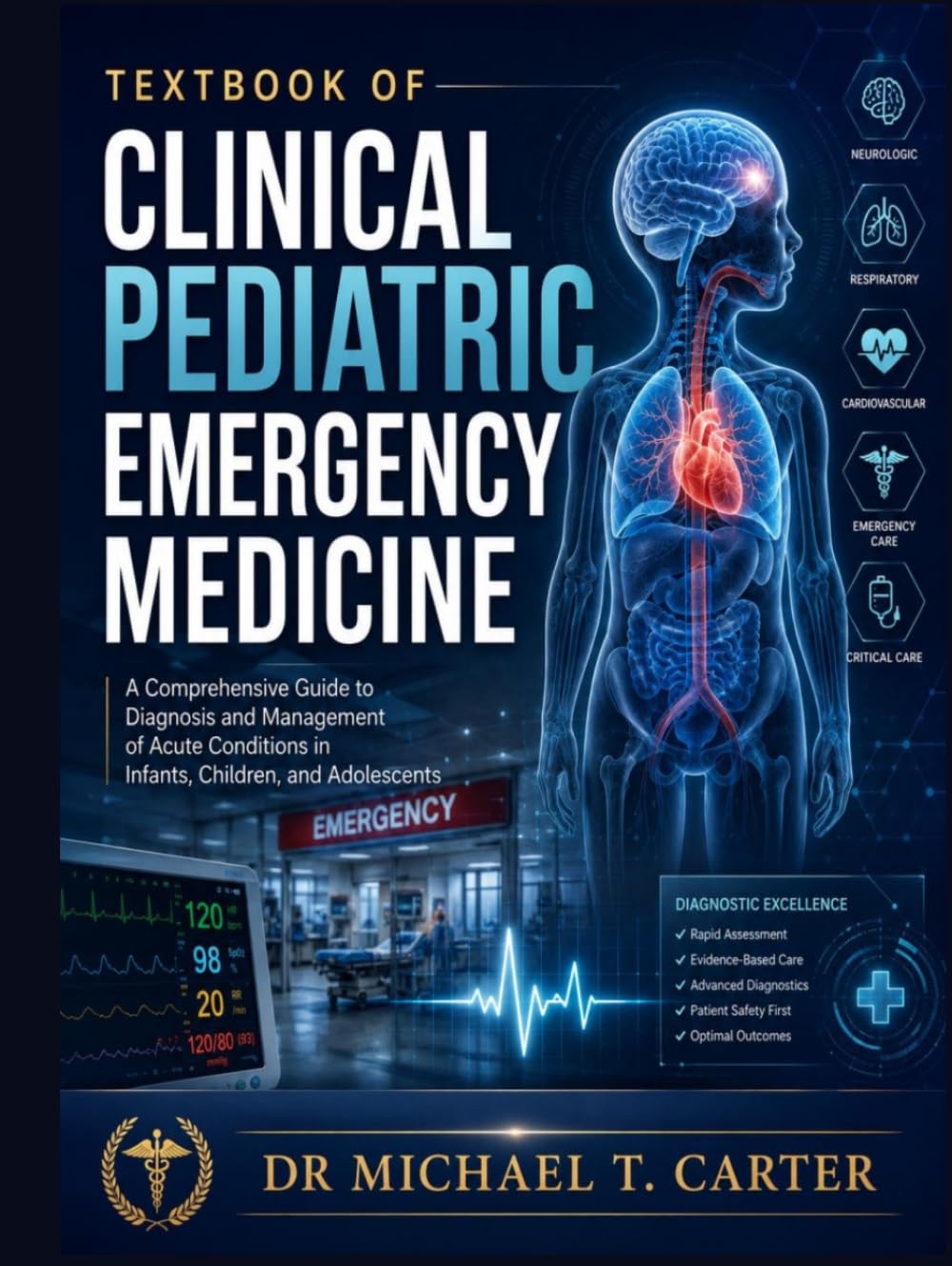 Textbook of Clinical Pediatrics Emergency Medicine: A Comprehensive Guide to Diagnosis and Management of Acute Conditions in Infants, Children, and Adolescents