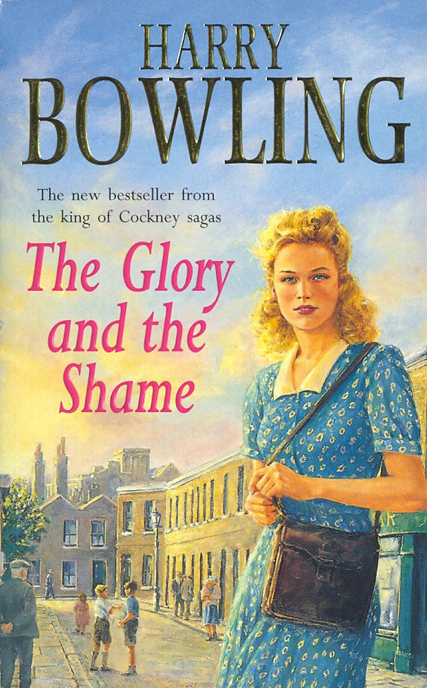 The Glory and the Shame [Paperback] Harry Bowling