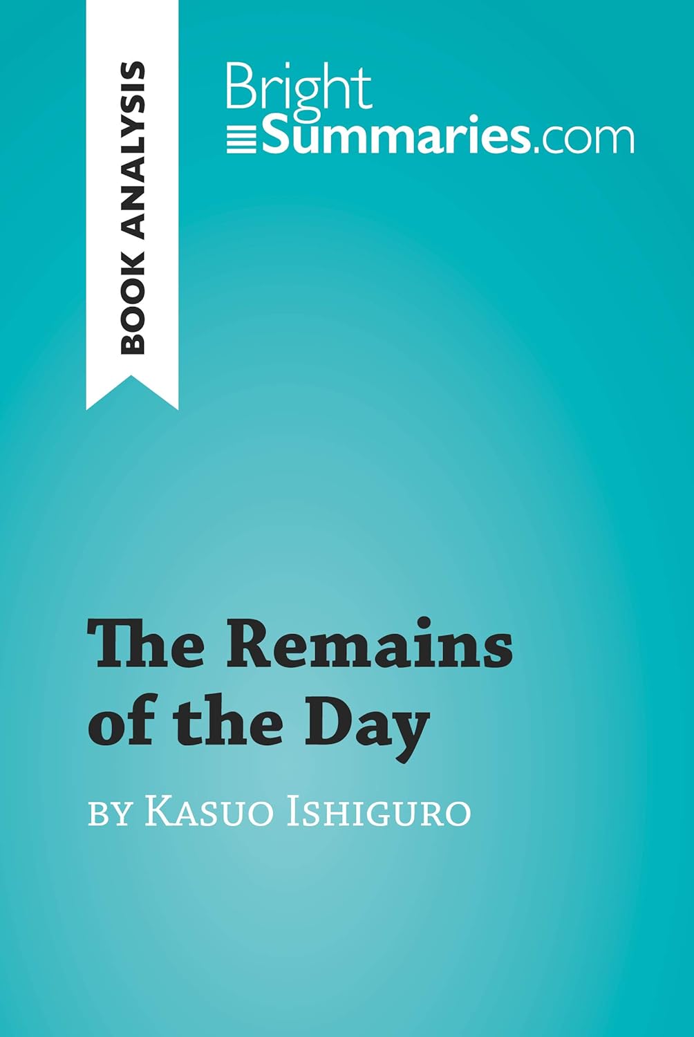 Amazon The Remains of the Day by Kazuo Ishiguro (Book Analysis) Detailed Summary, Analysis