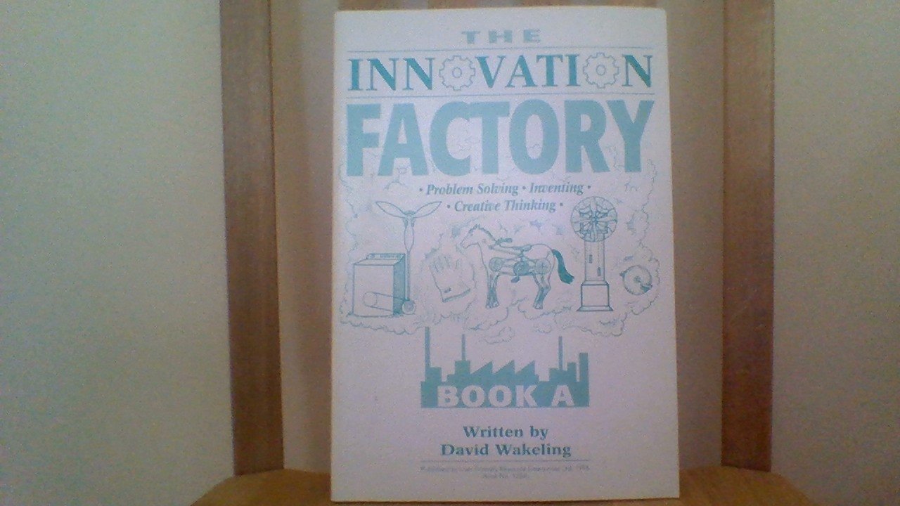 The Innovation Factory Book A