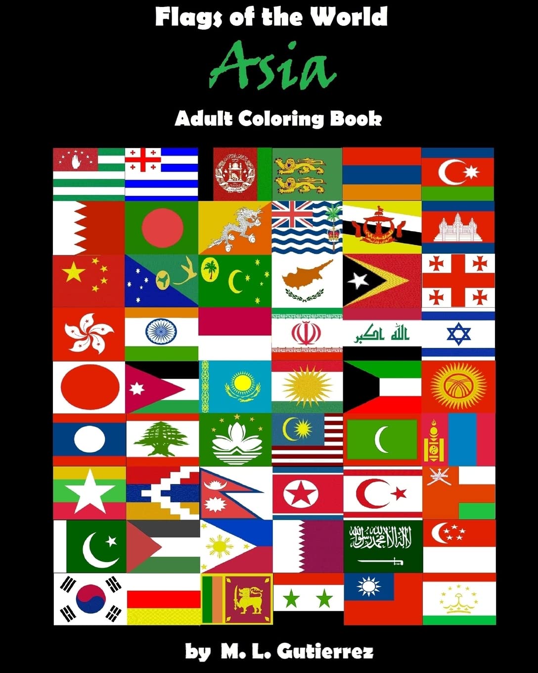 Flags of the World Series (Asia), adult coloring book Paperback – Coloring Book, 6 December 2015
