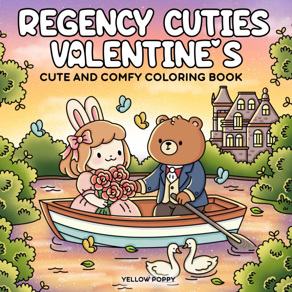 Regency Cuties: Cute and Cozy Coloring Book Valentine’s Love Moments with Adorable Animals and Comfy, Heartwarming Romantic Vibes for Relaxation and Stress Relief for Adults and Teens