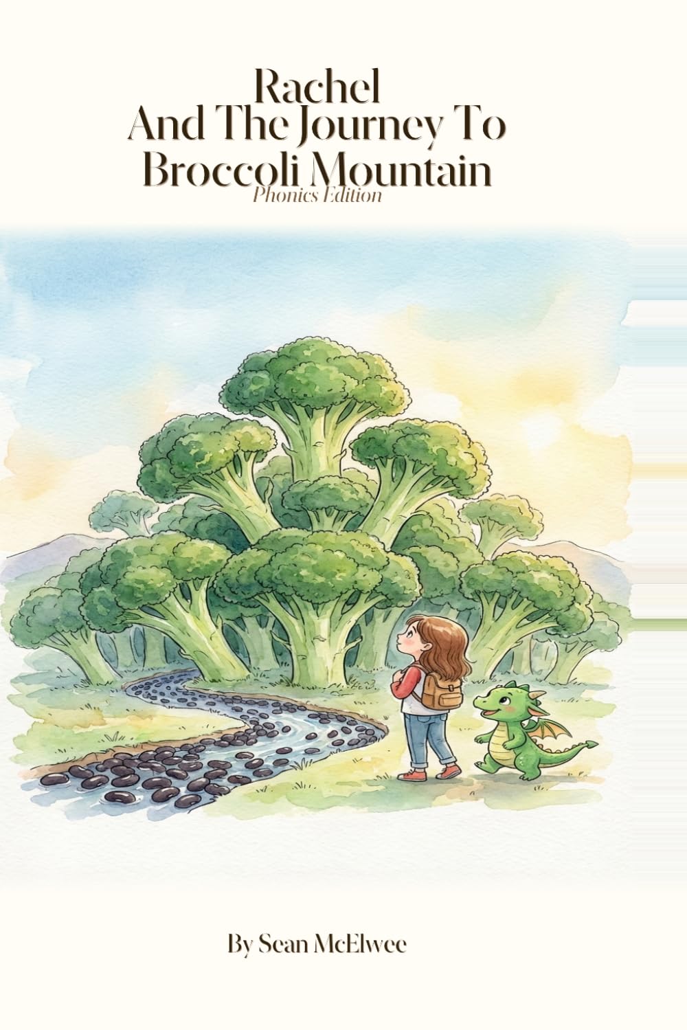 Rachel And The Journey To Broccoli Mountain, Phonics Edition