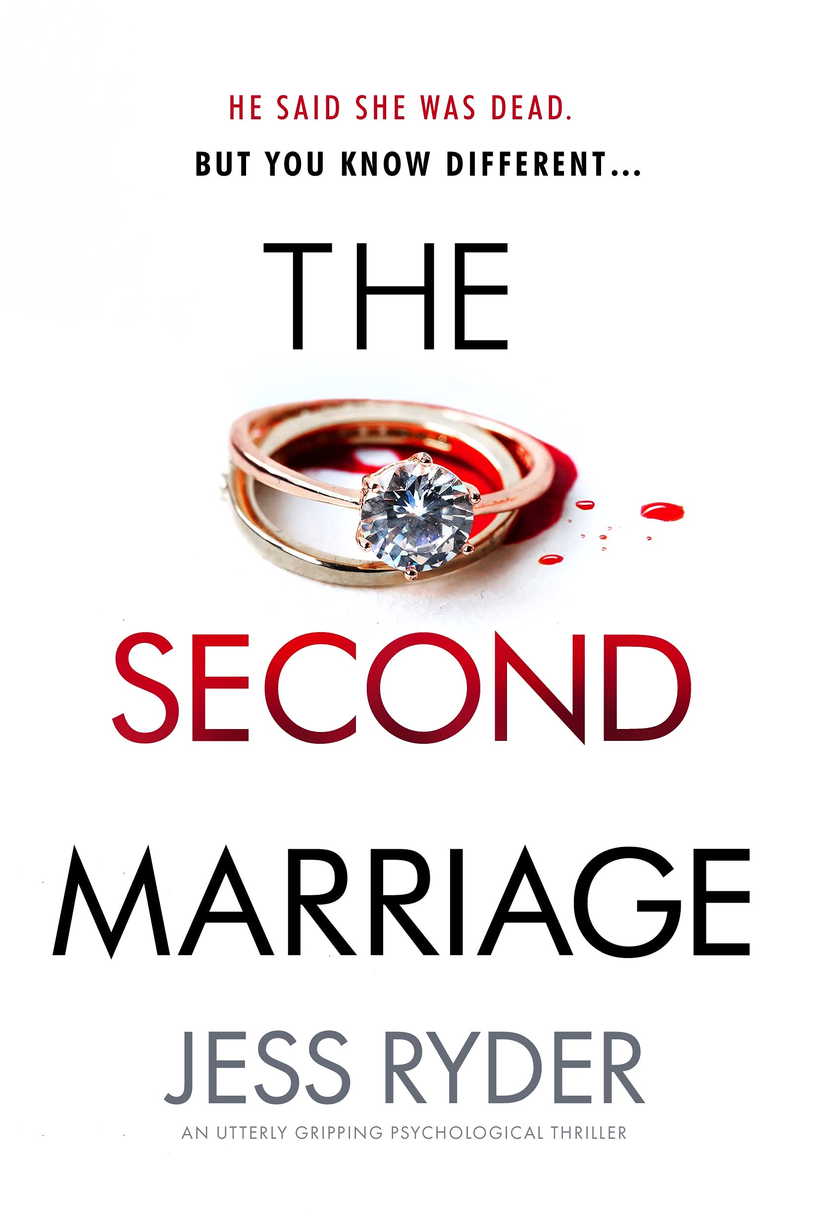 The Second Marriage : An utterly gripping psychological thriller