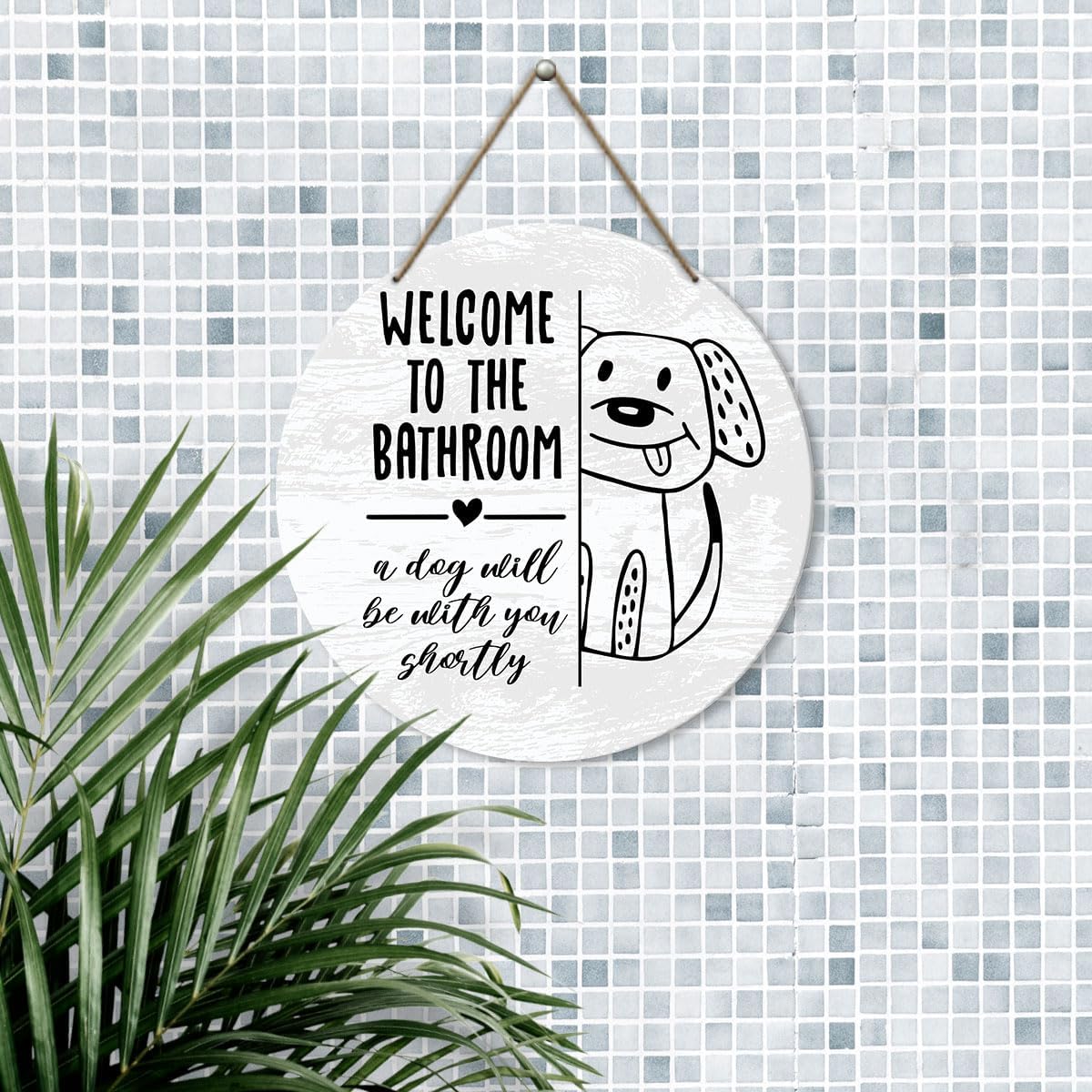 Welcome to The Bathroom A Dog Will Be with You Shortly Sign, Funny Bathroom Wall Art Hanging Decor for Toilet Powder Room Restroom Decorations, Dog Lover Gifts for Women Men - Image 3